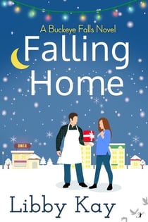 Falling Home - A Buckeye Falls Novel, #1