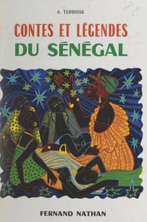 Contes et légendes du Sénégal