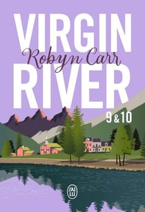 Virgin River (Tomes 9 &amp; 10)