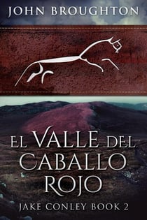 El Valle del Caballo Rojo - Misterios Jake Conley, #2