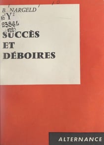 Succès et déboires