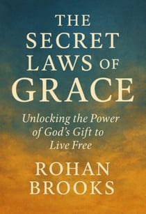 The Secret Laws of Grace