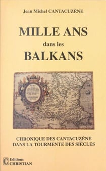 Mille ans dans les Balkans