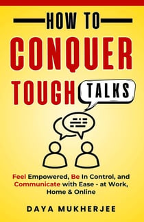 How To Conquer Tough Talks - Speak Up Mastery Series, #1