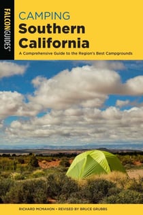Camping Southern California - A Comprehensive Guide to the Region's Best Campgrounds