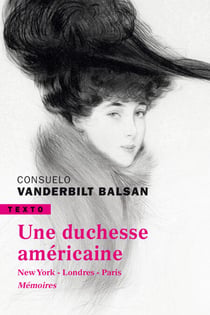 Une duchesse américaine - New-York - Londres - ParisMémoires