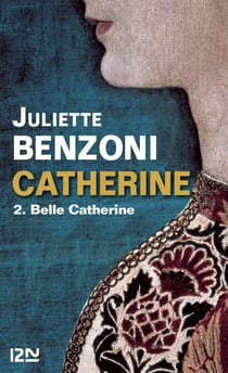 Catherine - tome 2 Belle Catherine