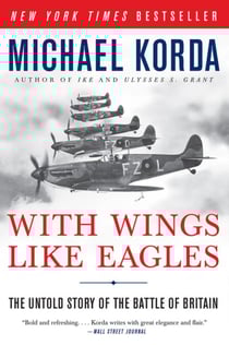 With Wings Like Eagles - A History of the Battle of Britain