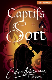 Captifs du sort - Tome 3 - Captifs du sort, T3