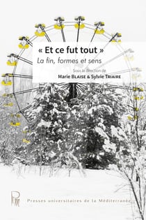 «Et ce fut tout» - La fin, formes et sens
