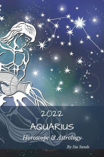 Aquarius Horoscope & Astrology 2022 - Astrology & Horoscopes 2022, #11
