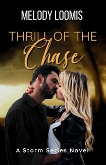 Thrill of the Chase - Storm Series, #1
