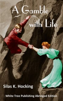 A Gamble with Life - White Tree Publishing Edition