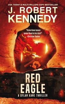 Red Eagle - Dylan Kane Thrillers, #10
