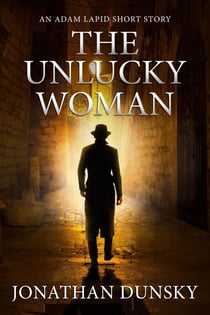 The Unlucky Woman - Adam Lapid Mysteries, #5.5