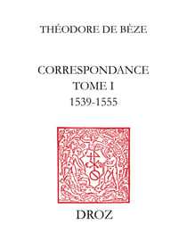 Correspondance - TomeI, 1539-1555