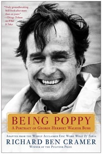 Being Poppy - A Portrait of George Herbert Walker Bush