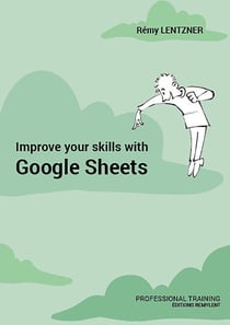 Improve your skills with Google Sheets - Professional training
