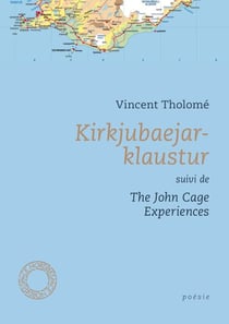 Kirkjubaejarklaustur - suivi de The John Cage Experiences