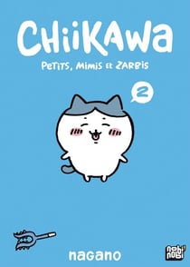 Chiikawa - Petits, mimis et zarbis T02 - Petits, mimis et zarbis