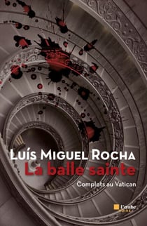 La balle sainte - Complots au Vatican 2