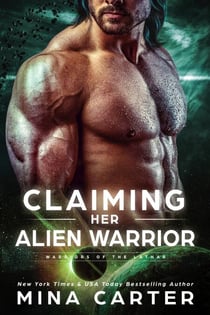 Claiming Her Alien Warrior - Warriors of the Lathar, #2