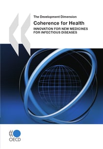 Coherence for Health - Innovation for New Medicines for Infectious Diseases