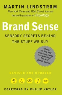 BRAND sense - Sensory Secrets Behind the Stuff We Buy