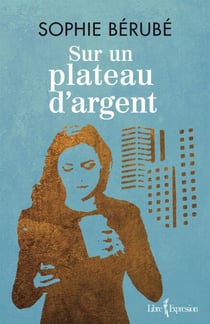 Sur un plateau d'argent - SUR UN PLATEAU D'ARGENT [NUM]