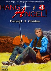 Angel 04: Hang Angel! - Frank Angel Western, #4