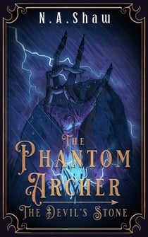 The Phantom Archer The Devil's Stone - The Phantom Series, #2