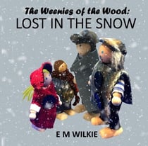 Lost in the Snow - The Weenies of the Wood Adventures