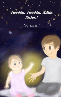 Twinkle, Twinkle, Little Sister!
