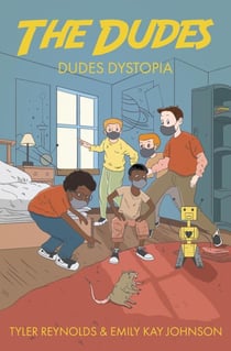 Dudes Dystopia - The Dudes Adventure Chronicles, #7