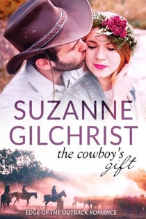 The Cowboy's Gift - Edge of the Outback Romance