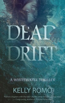 Dead Drift - A Whitewater Thriller, #1