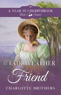 A Fair-Weather Friend - A Year in Cherrybrook, #2