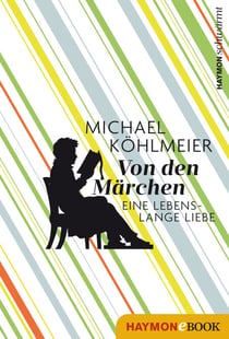 Von den Märchen - Eine lebenslange Liebe