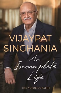 An Incomplete Life - The Autobiography