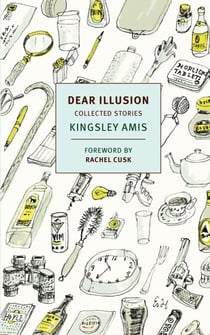 Dear Illusion - Collected Stories