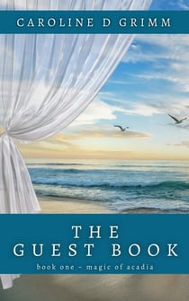The Guest Book - Magic of Acadia, #1