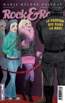 Le parfum des bars la nuit - Rock&Rose, épisode 3