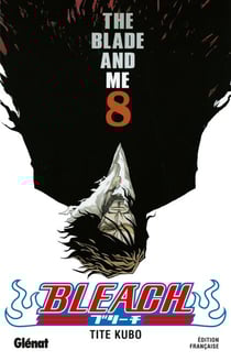 Bleach - Tome 08 - The blade and me
