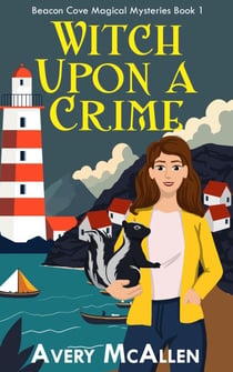 Witch Upon a Crime - Beacon Cove Magical Mysteries, #1