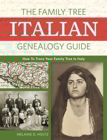 The Family Tree Italian Genealogy Guide - How to Trace Your Family Tree in Italy