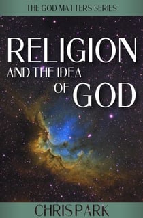 Religion and the Idea of God - GOD MATTERS, #2