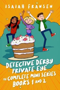 Detective Derby Private Eye The Complete Mini Series Books 1 And 2 - Detective Derby Private Eye