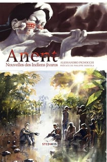 Anent - Nouvelles des indiens Jivaros