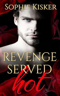 Revenge Served Hot