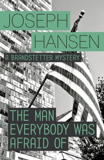 The Man Everybody Was Afraid Of - Dave Brandstetter Investigation 4